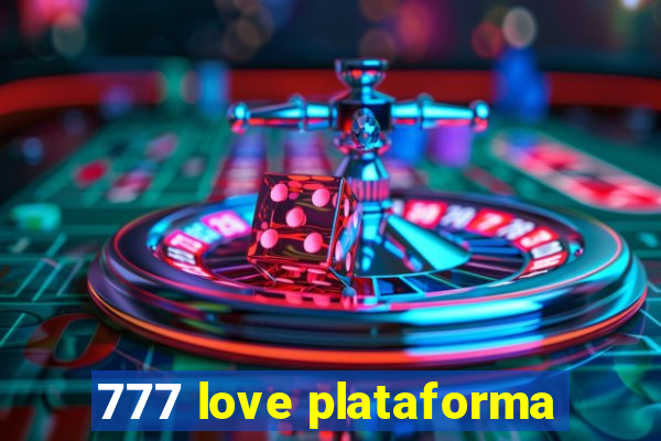 777 love plataforma